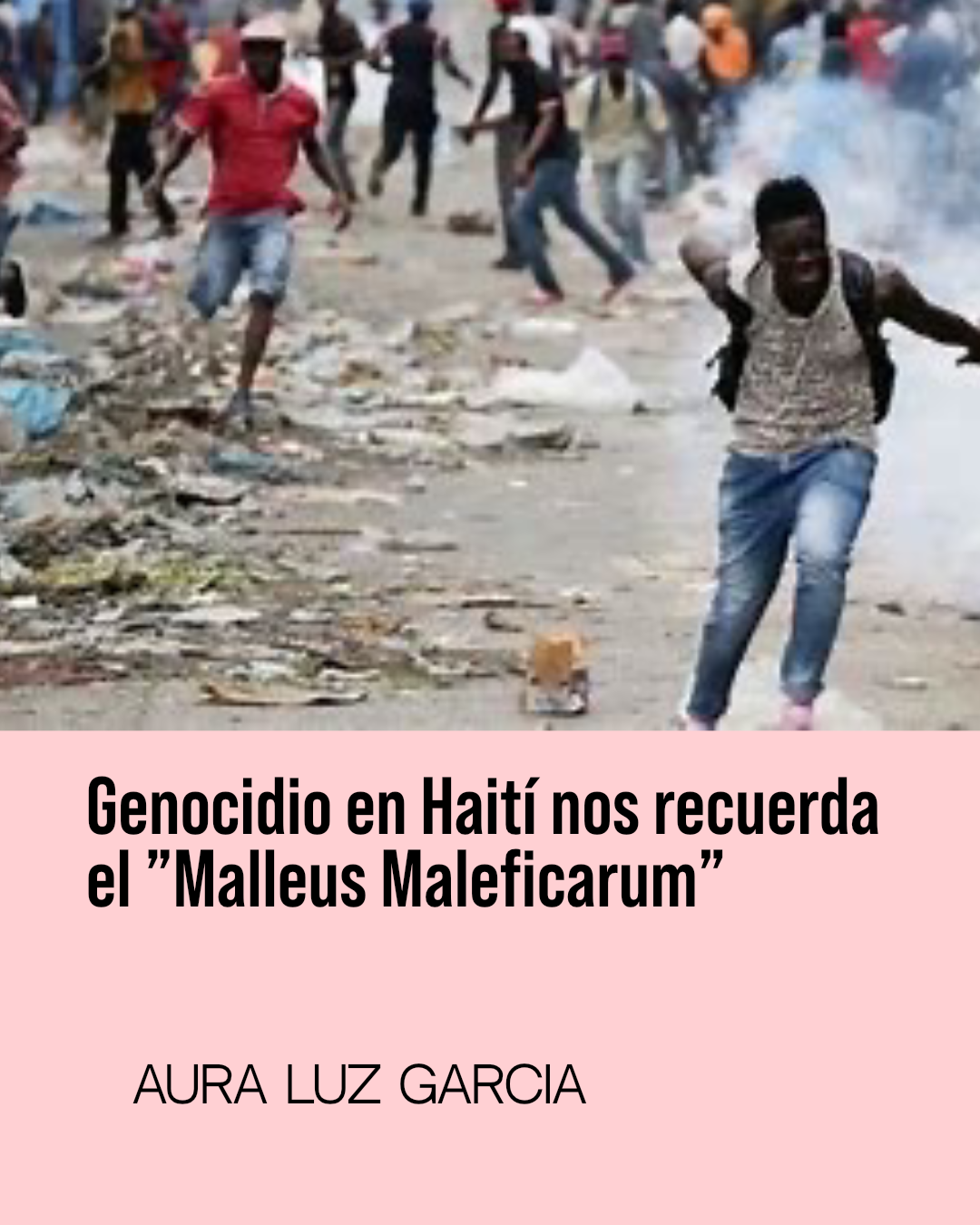 Genocidio en Haiti nos recuerda el Malleus Maleficarum