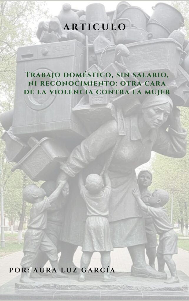Trabajo doméstico sin salario ni reconocimiento: otra cara de la violencia contra la mujer
